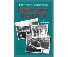 KNYGA Bookshop Four Years Remembered - Leicester in the Great War