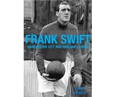 KNYGA Bookshop Frank Swift - Manchester City and England Legend