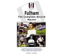 KNYGA Bookshop Fulham FC: The Complete Record 1879-2007