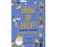 KNYGA Bookshop Grow Up Great!: All You Need to Know About Puberty for Boys
