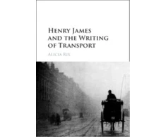 KNYGA Bookshop Henry James and the Writing of Transport