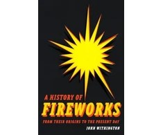 KNYGA Bookshop History of Fireworks from Their Origins to the Present Day