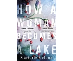 KNYGA Bookshop How a Woman Becomes a Lake