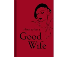 KNYGA Bookshop How to Be a Good Wife