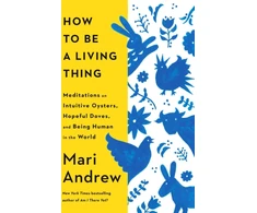 KNYGA Bookshop How to Be a Living Thing