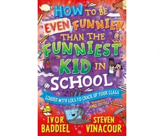 KNYGA Bookshop How to Be Even Funnier than the Funniest Kid in School