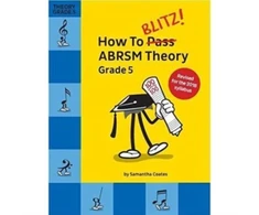 KNYGA Bookshop How To Blitz! ABRSM Theory Grade 5 (2018 Revised)