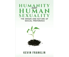 KNYGA Bookshop Humanity and Human Sexuality: The Origin and Nature of Sexual Preference
