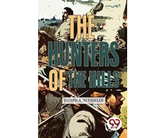 KNYGA Joseph A Altsheler The Hunters of the Hills