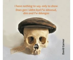 KNYGA Bookshop I have nothing to say, only to show / Does gen i ddim byd i'w ddweud, dim ond i'w ddangos