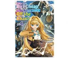 KNYGA Bookshop I Was Sold Dirt Cheap, But My Power Level Is Off the Charts Volume 4