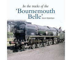 KNYGA Bookshop In the Tracks of the 'Bournemouth Belle'