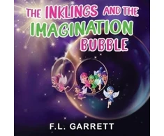 KNYGA F L Garrett The Inklings and The Imagination Bubble