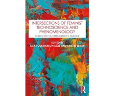 KNYGA Bookshop Intersections of Feminist Technoscience and Phenomenology