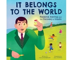 KNYGA Bookshop It Belongs to the World: Frederick Banting and the Discovery of Insulin