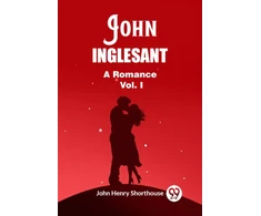 KNYGA Bookshop John InglesantA Romance Vol. I (Edition2023)