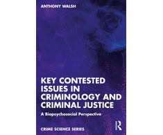 KNYGA Bookshop Key Contested Issues in Criminology and Criminal Justice