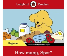 KNYGA Bookshop Ladybird Readers Beginner Level - Spot - How many, Spot? (ELT Graded Reader)