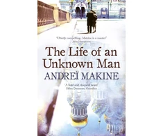 KNYGA Andrei Makine The Life of an Unknown Man