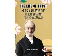 KNYGA Bookshop Life of TrustBeing a Narrative of the Lord's Dealings With George Muller (Edition2023)