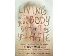 KNYGA Bookshop Living with Your Body and Other Things You Hate