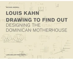 KNYGA Bookshop Louis Kahn: Drawing to Find Out
