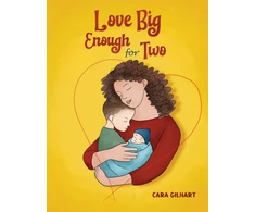 KNYGA Cara Gilhart Love Big Enough for Two