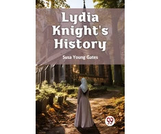 KNYGA Susa Young Gates Lydia Knight's History
