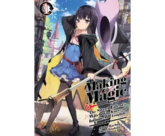 KNYGA Bookshop Making Magic: The Sweet Life of a Witch Who Knows an Infinite MP Loophole: Volume 1 (Light Novel)