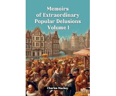 KNYGA Bookshop Memoirs of Extraordinary Popular Delusions Volume 1 (Edition2024)
