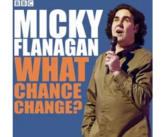 KNYGA Bookshop Micky Flanagan: What Chance Change?