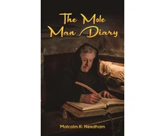 KNYGA Malcolm K Needham Mole Man Diary