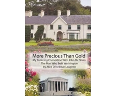 KNYGA Bookshop More Precious Than Gold: My enduring connection with John McShain--the Man Who Built Washington