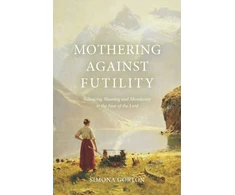 KNYGA Bookshop Mothering Against Futility