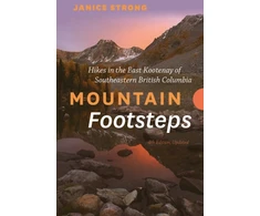 KNYGA Bookshop Mountain Footsteps Hikes in the East Kootenay of Southeastern British Columbia 4th Edition, Updated