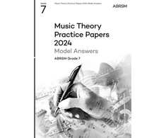 KNYGA Bookshop Music Theory Practice Papers Model Answers 2024, ABRSM Grade 7