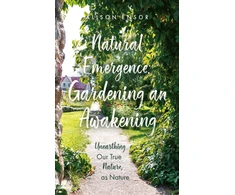 KNYGA Bookshop Natural Emergence: Gardening an Awakening