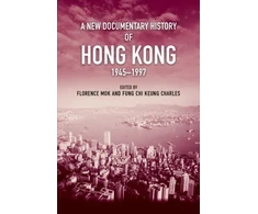 KNYGA Bookshop New Documentary History of Hong Kong, 1945 1997