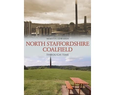 KNYGA Bookshop North Staffordshire Coalfield Through Time