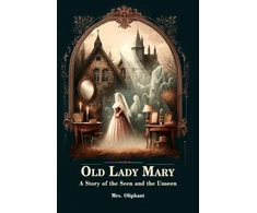 KNYGA Bookshop Old Lady MaryA Story of the Seen and the Unseen (Edition2024)
