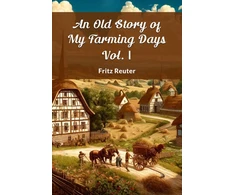KNYGA Bookshop Old Story of My Farming Days Vol. I (Edition2024)