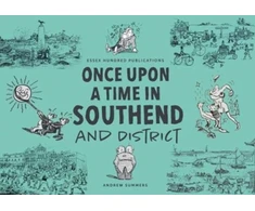 KNYGA Bookshop ONCE UPON A TIME IN SOUTHEND and District