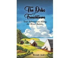 KNYGA Wendy Jodry The Orbs of Frenchtown