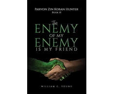 KNYGA William C Young Parvon Zin Koban Hunter Book 10: The Enemy of My Enemy Is My Friend