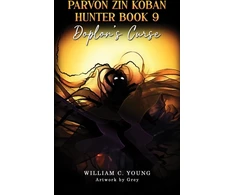 KNYGA William C Young Parvon Zin Koban Hunter Book 9: Doplon's Curse