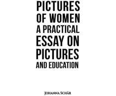 KNYGA Bookshop Pictures of Women: A Practical Essay on Pictures and Education