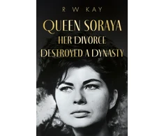 KNYGA Bookshop Queen Soraya, Her Divorce Destroyed A Dynasty