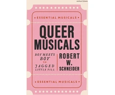KNYGA Robert W. (Penn State, College of Arts and Architecture, USA) Schneider Queer Musicals