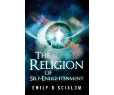 KNYGA Emily B Scialom Religion Of Self-Enlightenment
