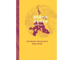 KNYGA Bookshop Rhone Valley: The Smart Traveller's Wine Guide